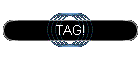 TAG!